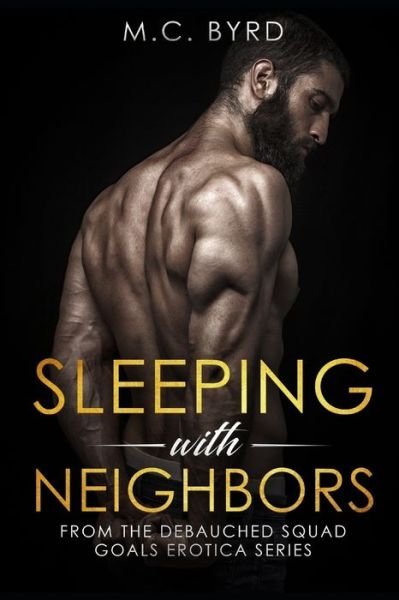Cover for M C Byrd · Sleeping with Neighbors (Taschenbuch) (2020)