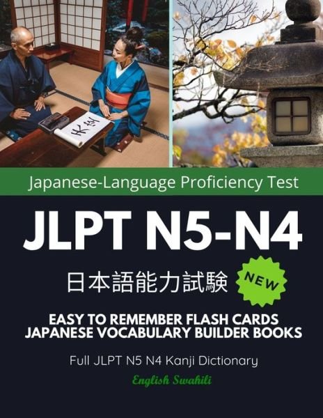 Cover for Ozaki M Kokura · Easy to Remember Flash Cards Japanese Vocabulary Builder Books. Full JLPT N5 N4 Kanji Dictionary English Swahili (Taschenbuch) (2020)