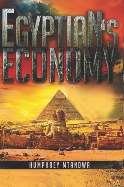 Cover for Humphrey Mtandwa · Egyptian's Economy (Paperback Book) (2020)