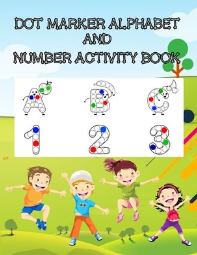 Cover for Rs Color Press House · Dot Marker Alphabet and Number Activity Book (Paperback Bog) (2020)