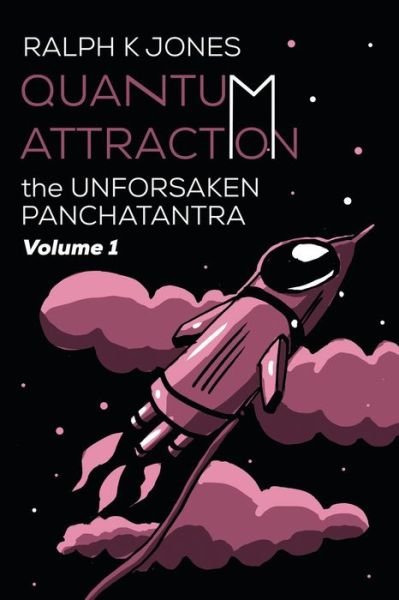 Cover for Ralph K Jones · Quantum Attraction Vol 1 (Paperback Book) (2020)