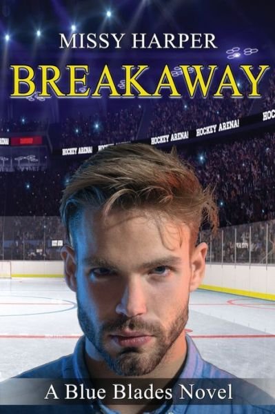 Breakaway - Missy Harper - Books - Independently Published - 9798655203051 - June 18, 2020