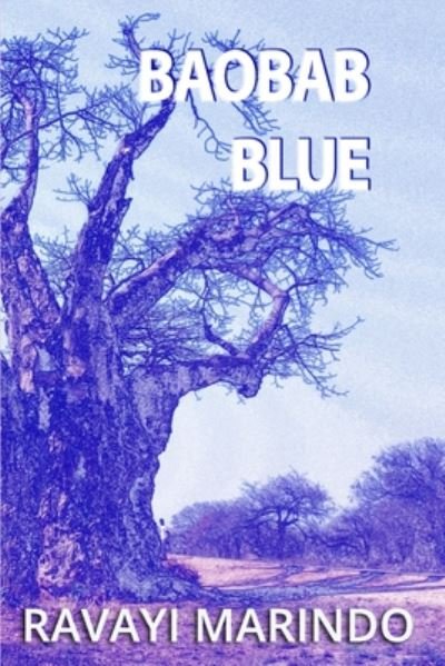 Cover for Ravayi Marindo · Baobab Blue (Pocketbok) (2020)