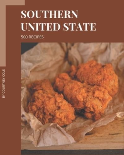 Cover for Courtney Cole · 500 Southern United State Recipes (Paperback Book) (2020)