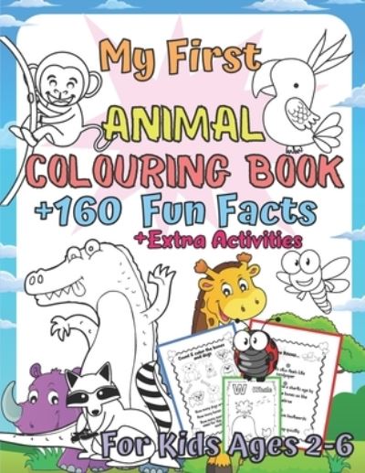 Cover for Dorota Kowalska · My First Animal Colouring Book for Kids Ages 2-6 (Paperback Book) (2021)