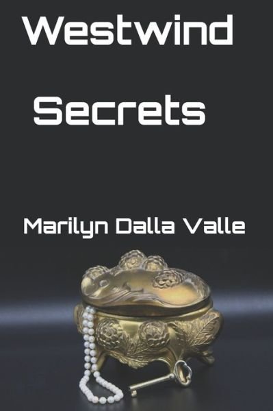 Marilyn Dalla Valle · Westwind Secrets (Taschenbuch) (2021)