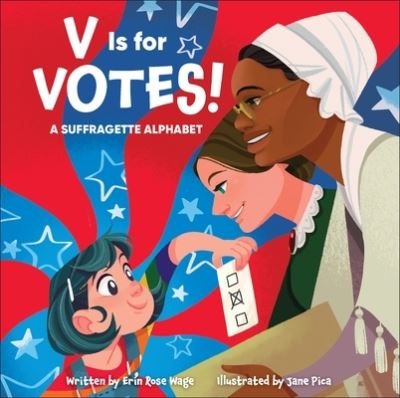 Cover for Erin Rose Wage · V Is for Votes! (Buch) (2024)