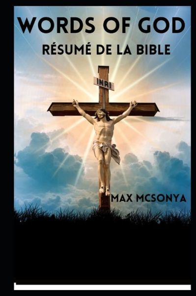 Cover for Max McSonya · Paroles De Dieu: Resume De La Bible (Paperback Book) (2022)