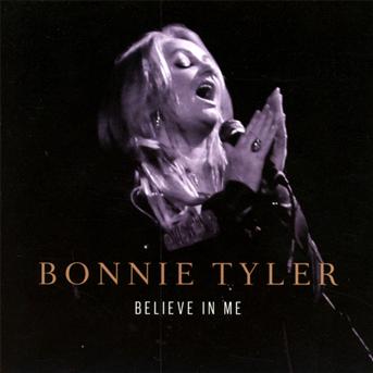 Believe In Me - Bonnie Tyler - Music - ZYX - 0090204639052 - March 15, 2013