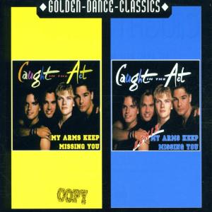 My Arms Keep Missing You - Caught In The Act - Musique - GOLDEN DANCE CLASSICS - 0090204994052 - 6 août 2009