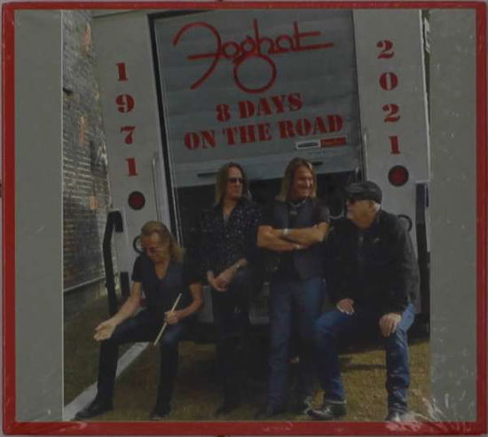 8 Days On The Road - Foghat - Musique - FOGHAT RECORDS - 0097037210052 - 16 juillet 2021