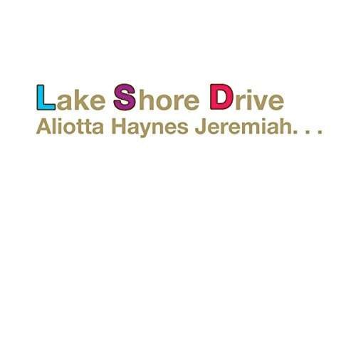 Lake Shore Drive - Aliotta Haynes Jeremiah - Musik - CDBR - 0191061805052 - 14. juni 2017
