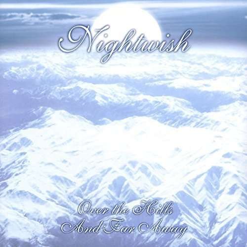 Cover for Nightwish · Over the Hills and Far Away (LP) (2022)