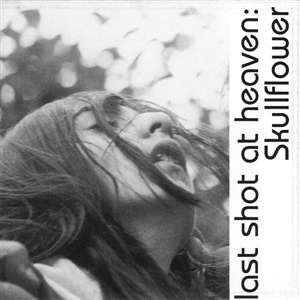 Lost Shot At Heaven - Skullflower - Música - NO HOLIDAY - 0617308075052 - 28 de junio de 2024