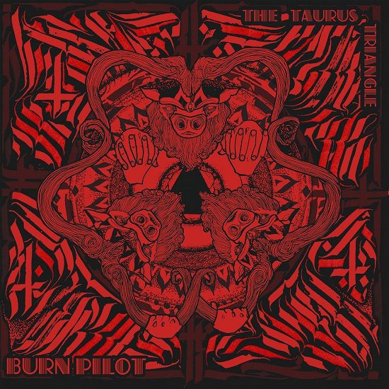 Cover for Burn Pilot · The Taurus Triangle (LP/CD) [Limited edition] (2016)