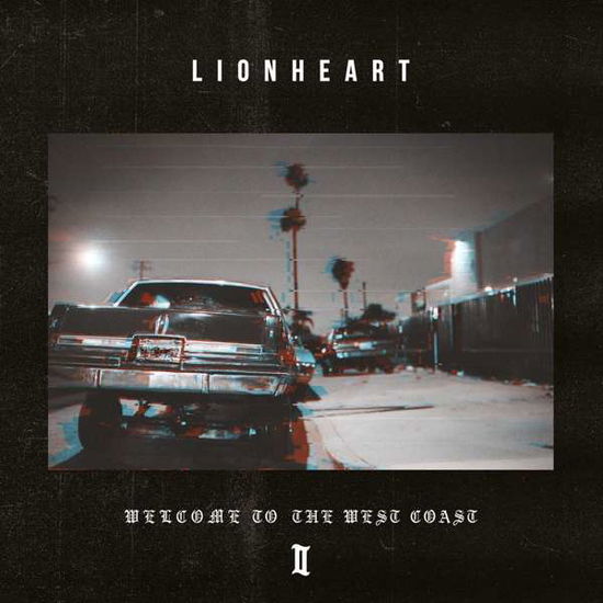 Cover for Lionheart · Welcome to the West Coast II (LP) (2018)