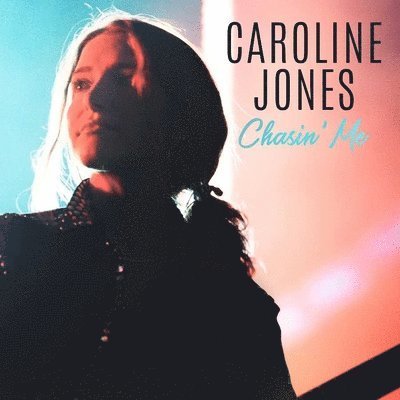 Chasin' Me - Caroline Jones - Musik - COUNTRY - 0698268347052 - 31. juli 2020
