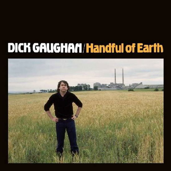 Cover for Dick Gaughan · Handful Of Earth (CD) [Deluxe edition] (2019)