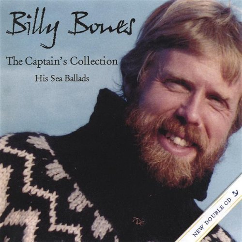 The Captains Collection His Sea Ballads - Bones Billy - Music - ALOHA S.T. ENTERTAINMENT - 0766431123052 - June 17, 2003