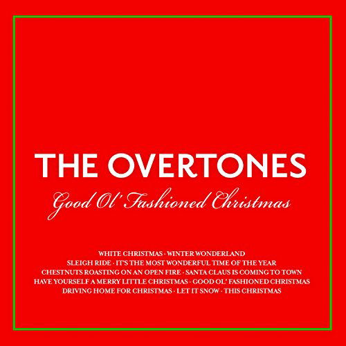 Cover for Overtones · Good Ol Fashioned Christmas (CD) (2015)