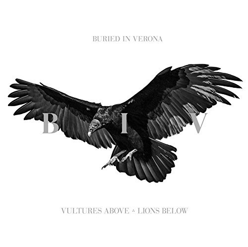 Cover for Buried In Verona · Vultures Above, Lions Below (CD) (2015)