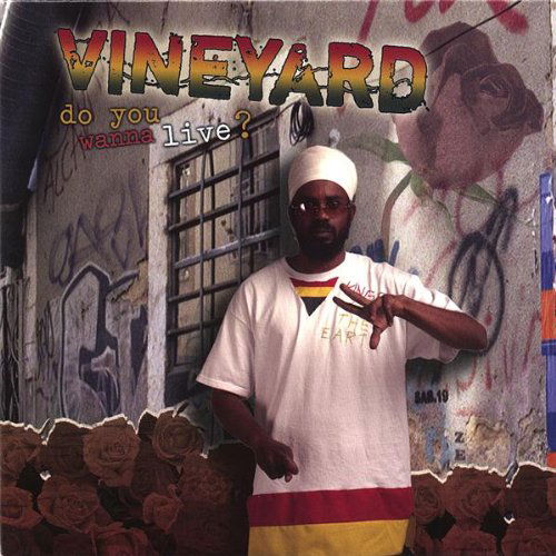 Cover for Vineyard · Do You Wanna Live? (CD) (2006)