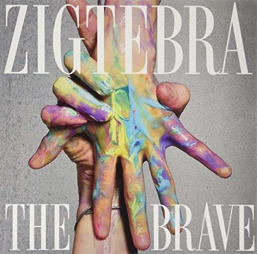 Cover for Zigtebra · Brave (LP) (2014)