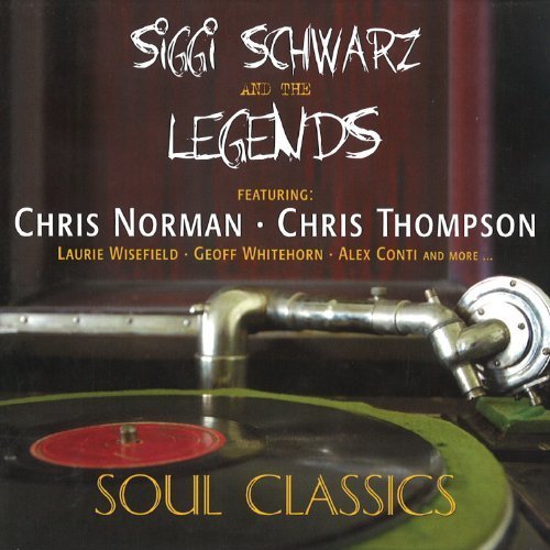 Cover for Siggi Schwarz · The Legends Soul Classics (Feat. Chr is Norman, Chris Thompson) (CD) [Digipak] (2011)