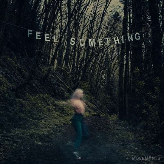 Cover for Movements · Feel Something (LP) [Limited edition] (2017)