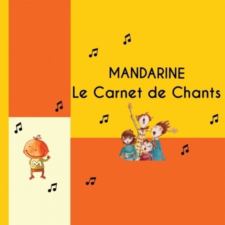 Cover for Mandarine · Le Carnet De Chants (Livre + 3 Cds) (CD) (2018)