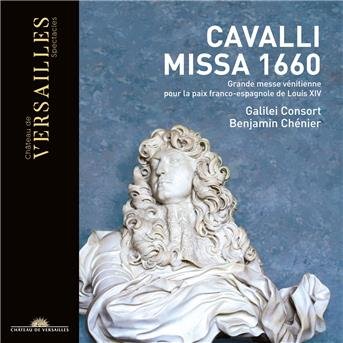 Cavalli: Missa 1660 - Galilei Consort / Benjamin Chenier - Musik - CHATEAU DE VERSAILLES SPECTACLES - 3770011431052 - 22. Februar 2019