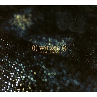 Cover for Witxes · Fabric Of Beliefs (CD) [Digipak] (2013)