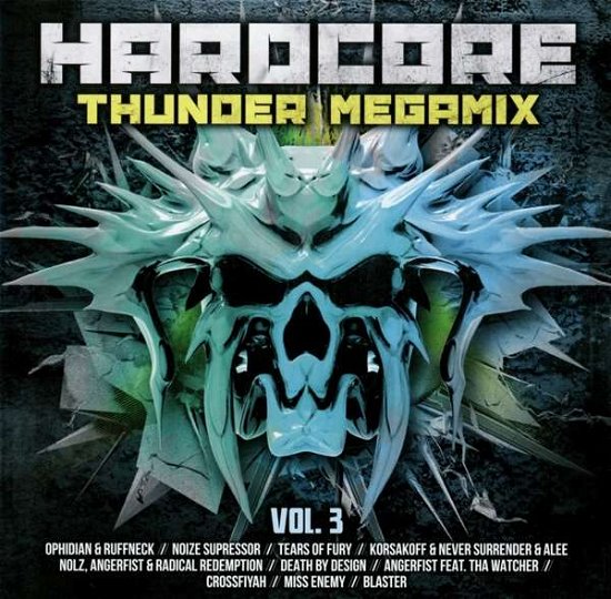 Hardcore Thunder Megamix Vol.3 - Hardcore Thunder Megamix Vol 3 / Various - Musik - SELECTED - 4032989514052 - 16. november 2018