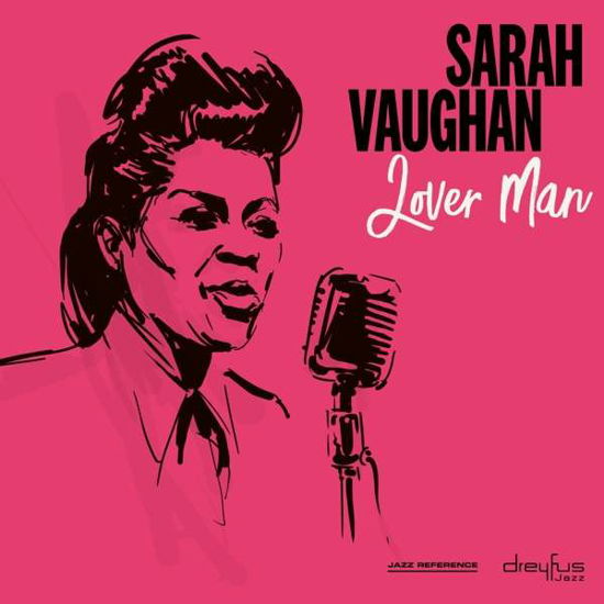 Lover Man - Sarah Vaughan - Musik - DREYFUS JAZZ - 4050538484052 - 10. Mai 2019