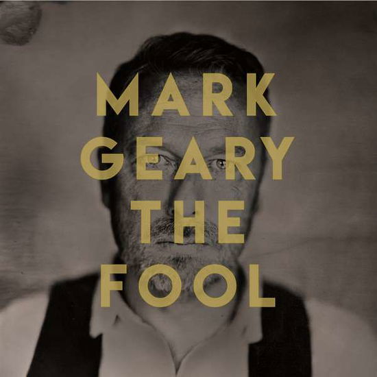 Mark Geary · The Fool (VINYL) (2017)