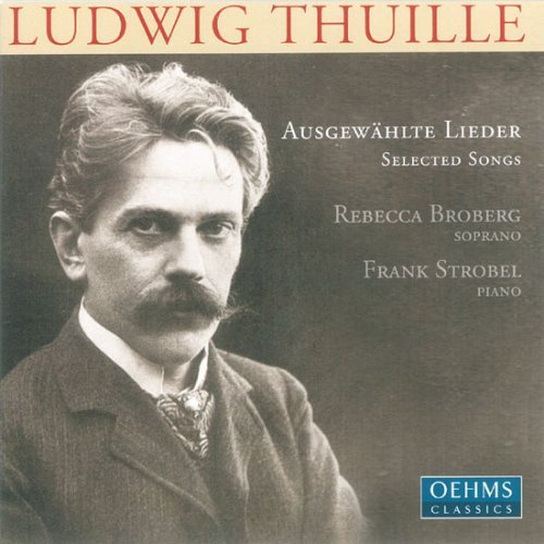 L. Thuille · Selected Songs (CD) (2007)