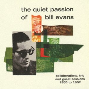 Cover for Bill Evans · The Quiet Passion of Bill Evans (CD) [Japan Import edition] (2017)