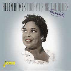 Today I Sing the Blues 1944-1955 - Helen Humes - Music - SOLID, JASMINE RECORDS - 4526180467052 - December 5, 2018