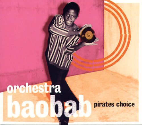 Cover for Orchestra Baobab · Pirates Choice (CD) [Japan Import edition] (2008)