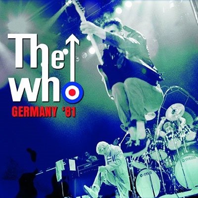 Cover for The Who · Live in Germany `81 (CD) [Japan Import edition] (2022)