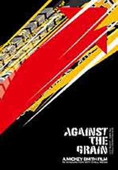 Against the Grain - Against the Grain - Elokuva - Duke - 5017559067052 - maanantai 19. huhtikuuta 2004