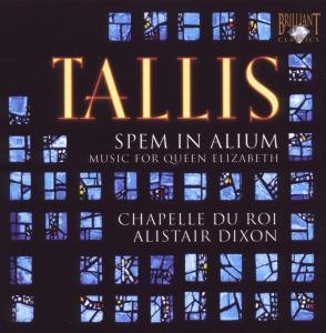 Cover for Dixon,alistair / Chapelle Du Roi · Spem in Alium-music for Queen Elizabeth (CD) (2009)