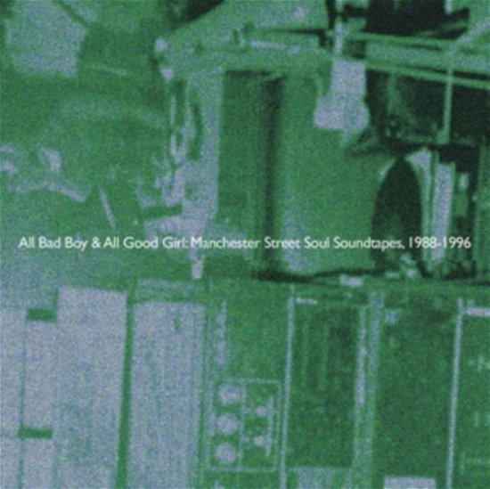 Cover for Death is Not the End · All Bad Boy &amp; All Good Girl: Manchester Street Soul Soundtapes. 1988-1996 (Cassette) (2023)