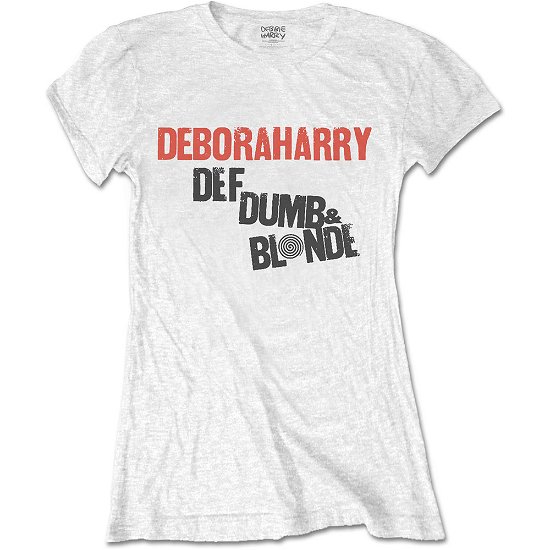 Cover for Deborah Harry · Debbie Harry Ladies T-Shirt: Def, Dumb &amp; Blonde (T-shirt) [size S] [White - Ladies edition]