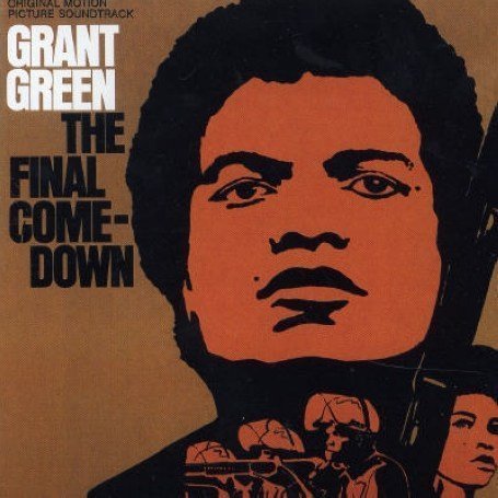 Cover for Grant Green · Final Comedown (LP) (2013)