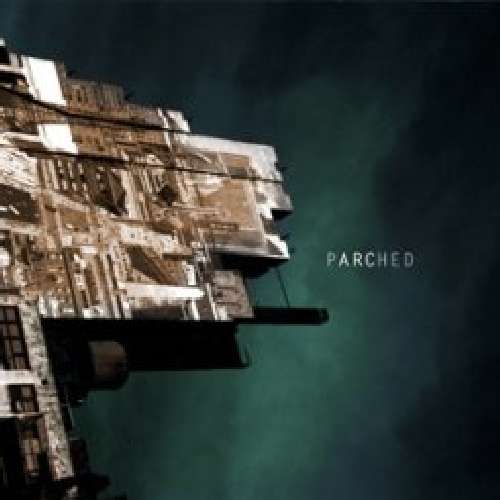 Parched · Arc (CD) (2010)