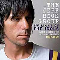 Cover for Beck  Jeff Group · Twilight of the Idols (CD) (2019)
