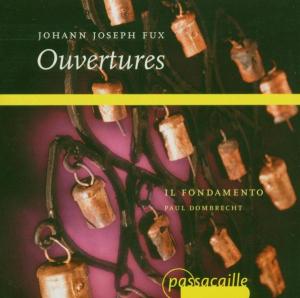 Ouvertures - Fux / Dombrecht / Il Fondamento - Musiikki - PROPER - 5425004849052 - tiistai 27. heinäkuuta 2004