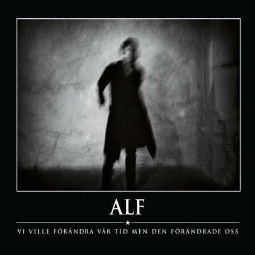 Cover for Alf · Vi Ville Forandra Var Tid Men Den.... (CD) (2017)