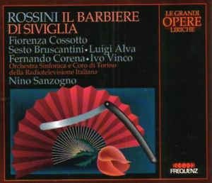 Cover for Cossotto F. / Bruscantini S. / Alva L. / Corena F. / Vinco I. / Orchestra Sinfonica E Coro Di Torino Della Radiotelevisione Italiana / Sanzogno Nino · Il Barbiere Di Siviglia (CD) (1989)